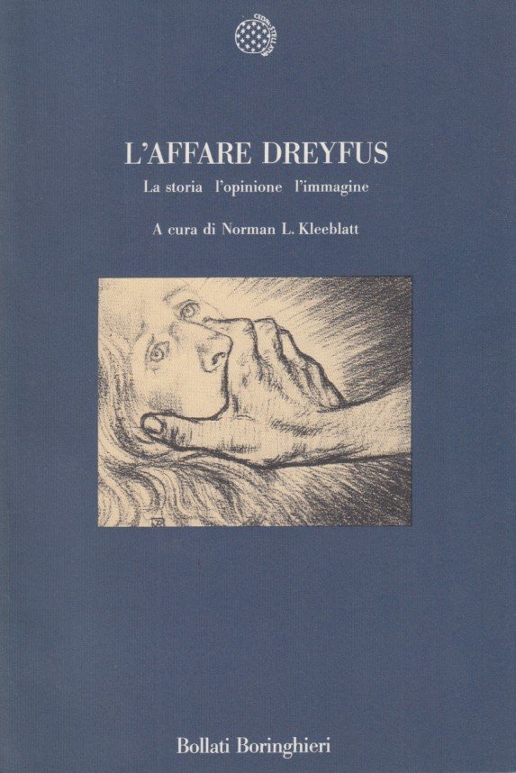 L'affare Dreyfus. La storia, l'opinione, l'immagine