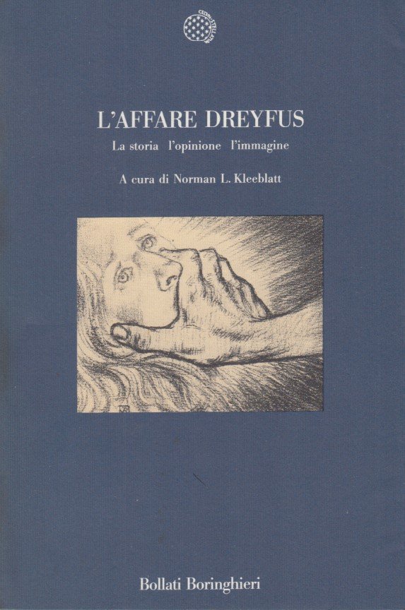 L'affare Dreyfus. La storia l'opinione l'immagine