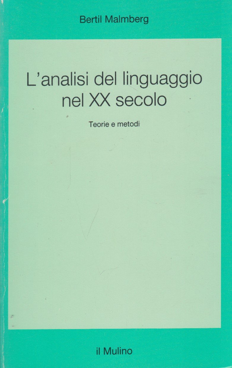 L'analisi del linguaggio nel XX secolo. Teorie e metodi