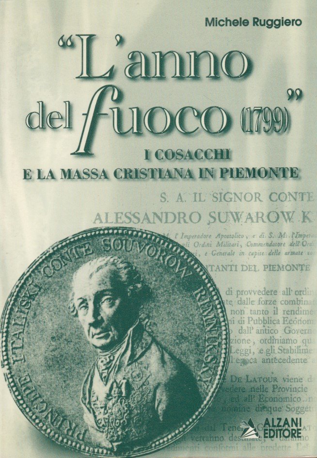 L'anno del fuoco 1799. I cosacchi e la massa cristiana …