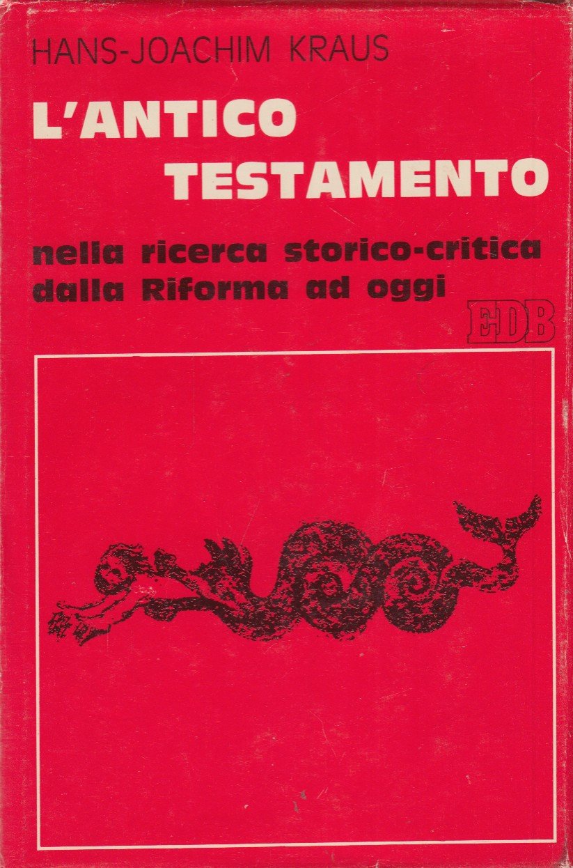 L'Antico Testamento nella ricerca storico-critica dalla Riforma ad oggi