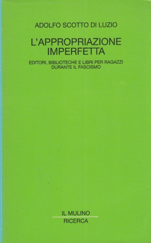 L'appropriazione imperfetta. Editori, biblioteche e libri per ragazzi durante il … | Immagine principale