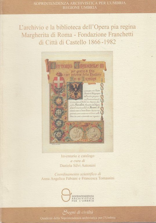 L'archivio e la biblioteca dell'Opera pia regina Margherita di Roma. …