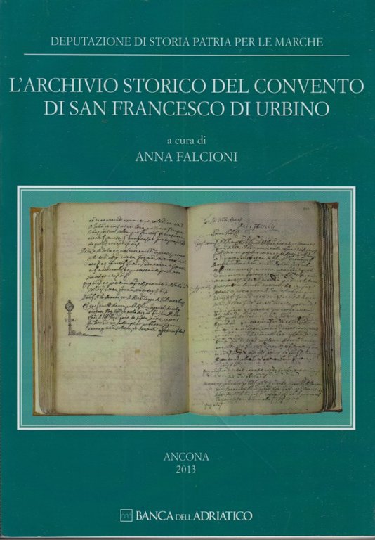 L'Archivio storico del convento di San Francesco di Urbino