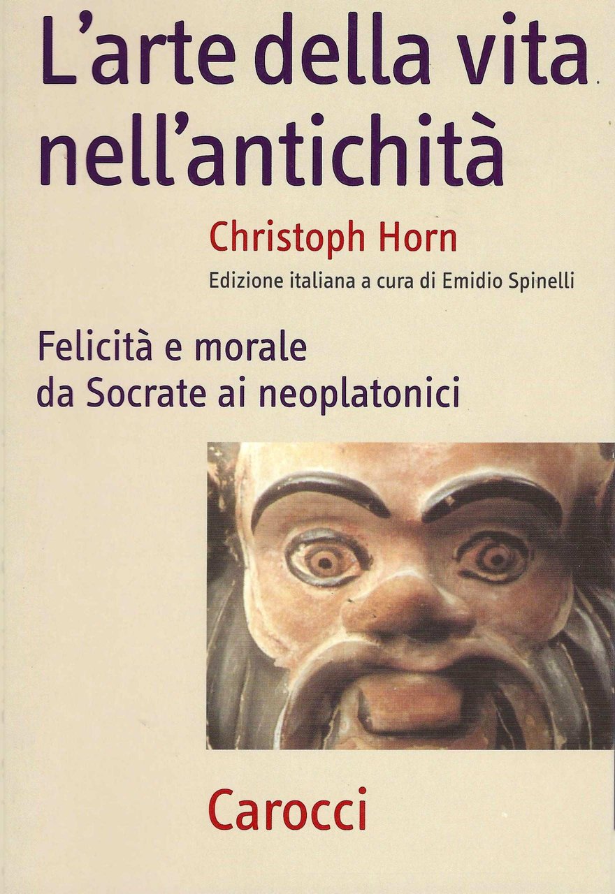 L'arte della vita nell'antichità. Felicità e morale da Socrate ai … | Immagine principale