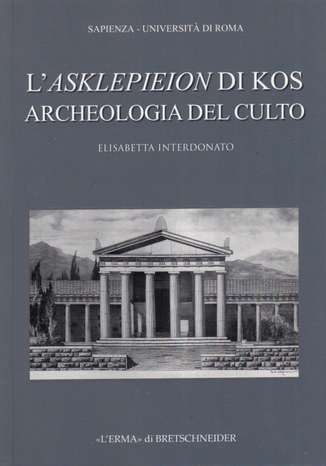 L'Asklepieion di Kos. Archeologia del culto