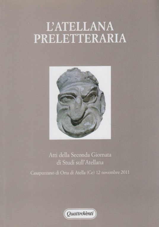 L'atellana preletteraria. Atti della Seconda Giornata di Studi sull'Atellana