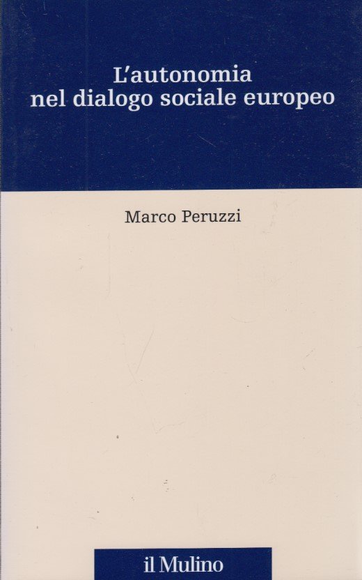 L'autonomia nel dialogo sociale europeo