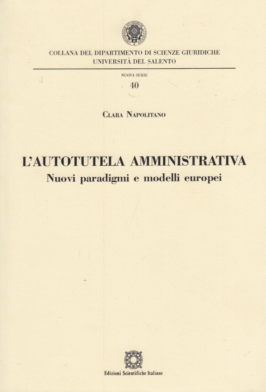 L'autotutela amministrativa. Nuovi paradigmi e modelli europei