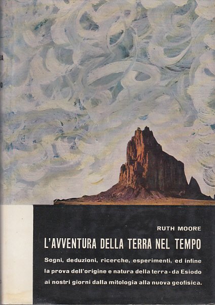 L'AVVENTURA DELLA TERRA NEL TEMPO. SOGNI, DEDUZIONI, RICERCHE, ED INFINE …