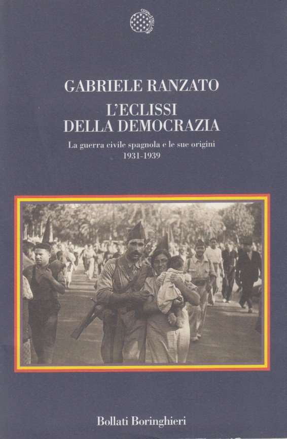 L'elissi della democrazia. La guerra civile spagnola e le sue …