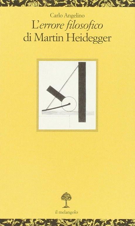 L'errore filosofico di Martin Heidegger