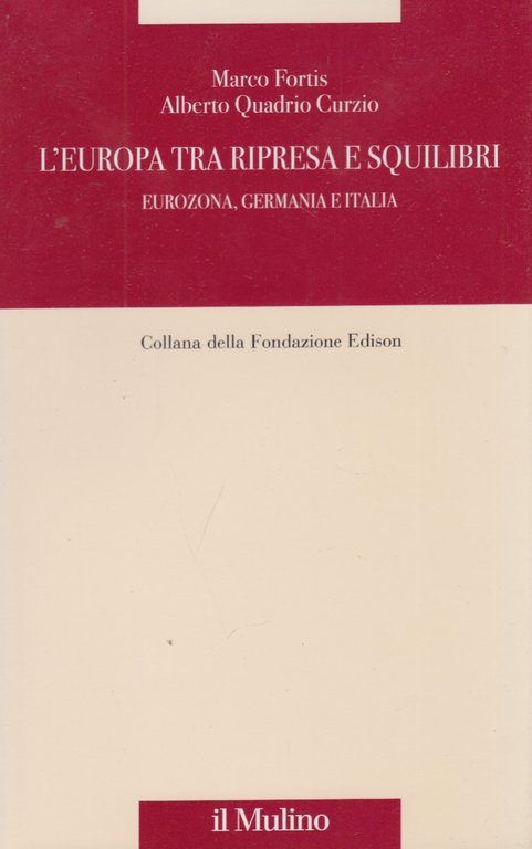 L'Europa tra ripresa e squilibri. Eurozona, Germania e Italia
