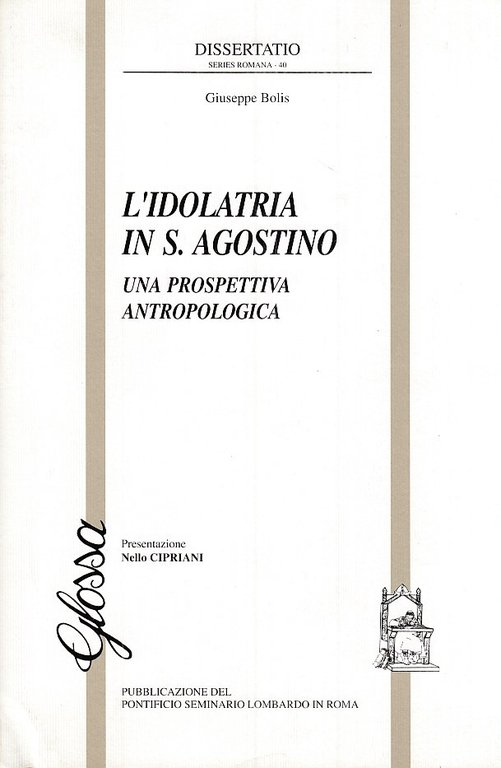 L'idolatria in S. Agostino. Una prospettiva antropologica