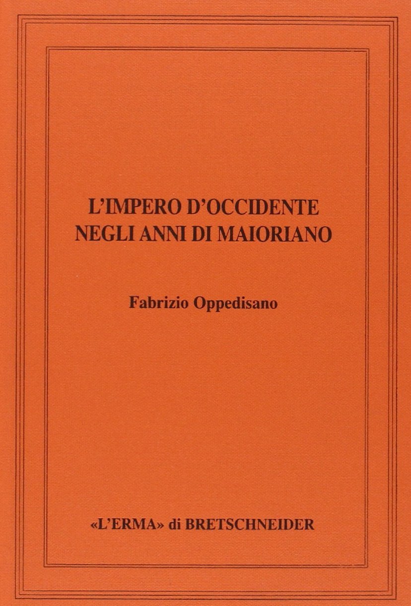 L'impero d'occidente negli anni di Maioriano