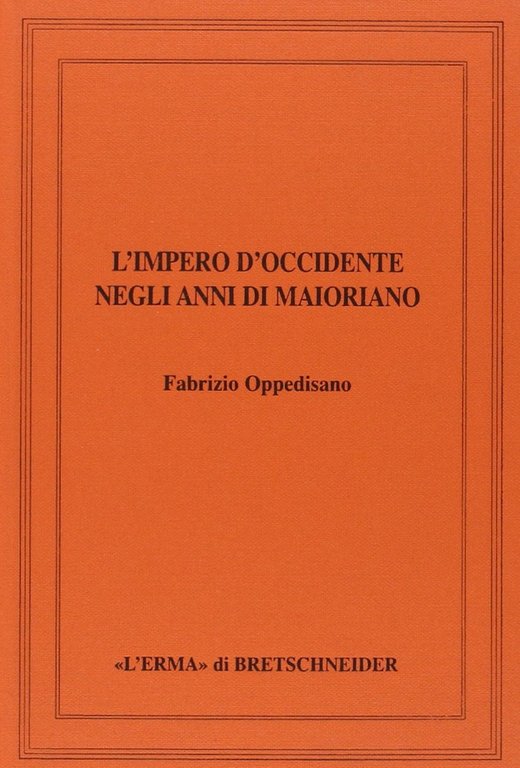 L'impero d'occidente negli anni di Maioriano