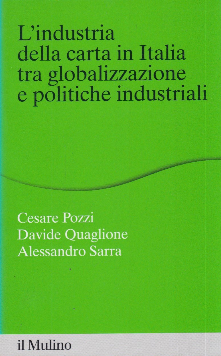 L'industria della carta in Italia tra globalizzazione e politiche industriali