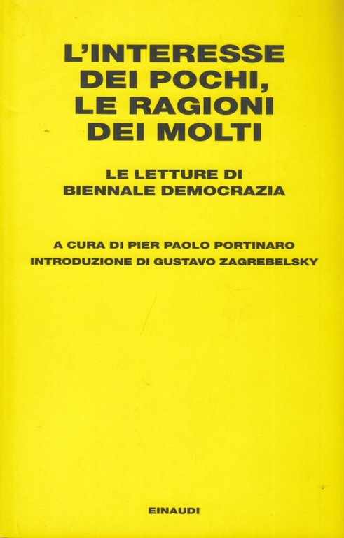 L'interesse dei pochi, le ragioni dei molti. Le letture di …