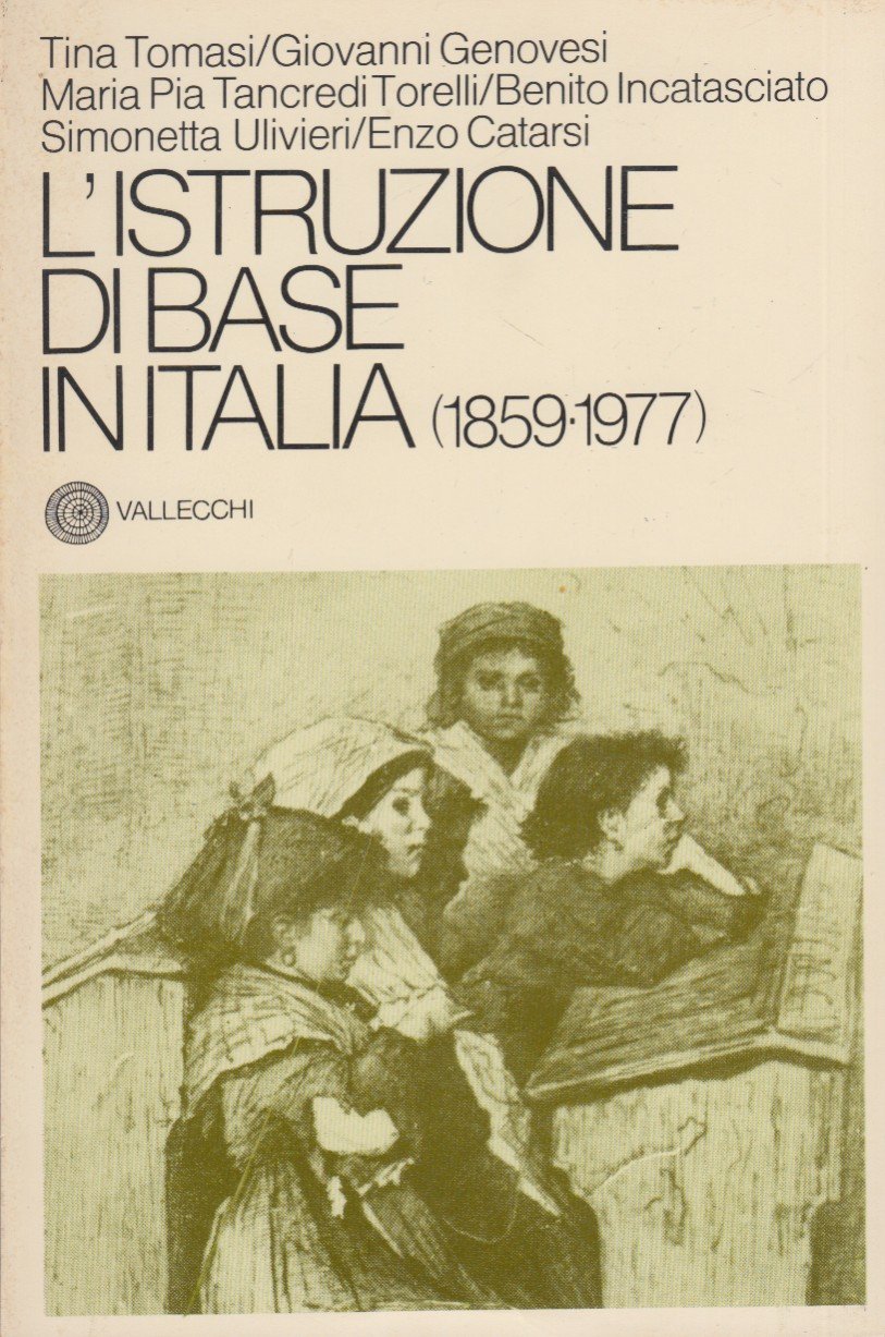 L'istruzione di base in Italia 1859-1977