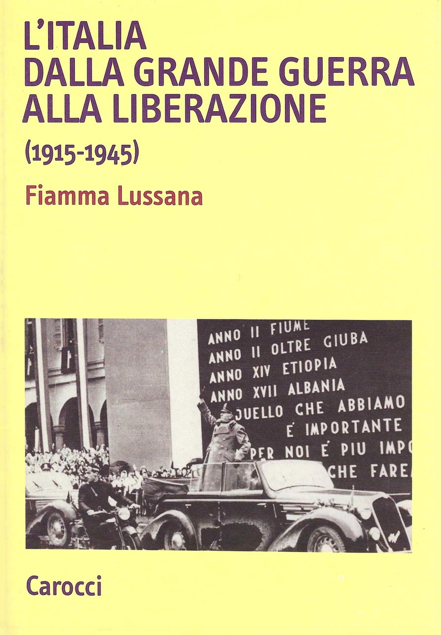 L'Italia dalla Grande Guerra alla Liberazione (1915-1945)