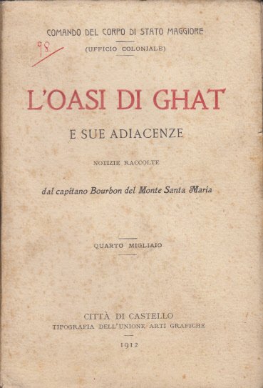 L'OASI DI GHAT E SUE ADIACENZE NOTIZIE RACCOLTE DAL CAPITANO …