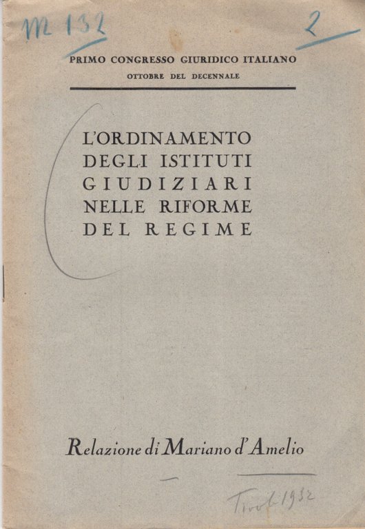 L'ORDINAMENTO DEGLI ISTITUTI GIUDIZIARI NELLE RIFORME DEL REGIME