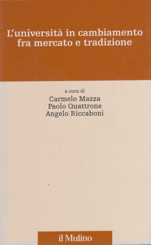 L'universit in cambiamento fra mercato e tradizione
