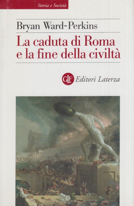 La caduta di Roma e la fine della civilta'