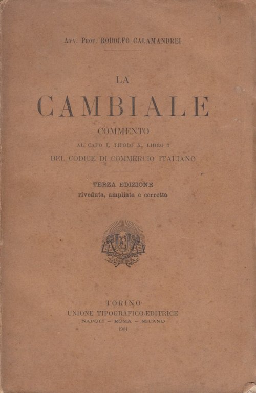 La cambiale commento al capo I, Titolo X, Libro I …