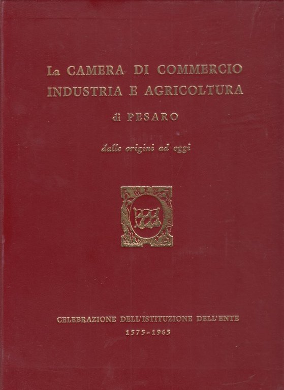 La camera di commercio industria e agricoltura di Pesato dalle …