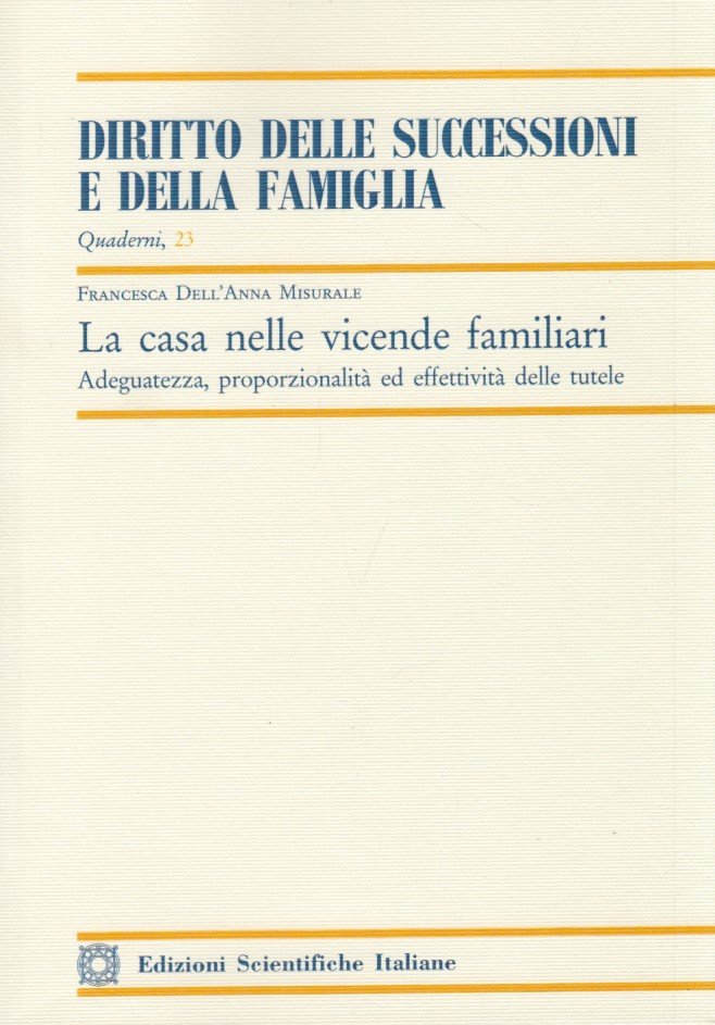 La casa nelle vicende familiari. Adeguatezza, proporzionalit ed effettivit delle …