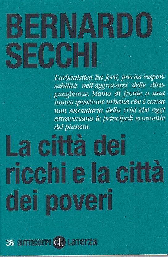 La citt dei ricchi e la citt dei poveri