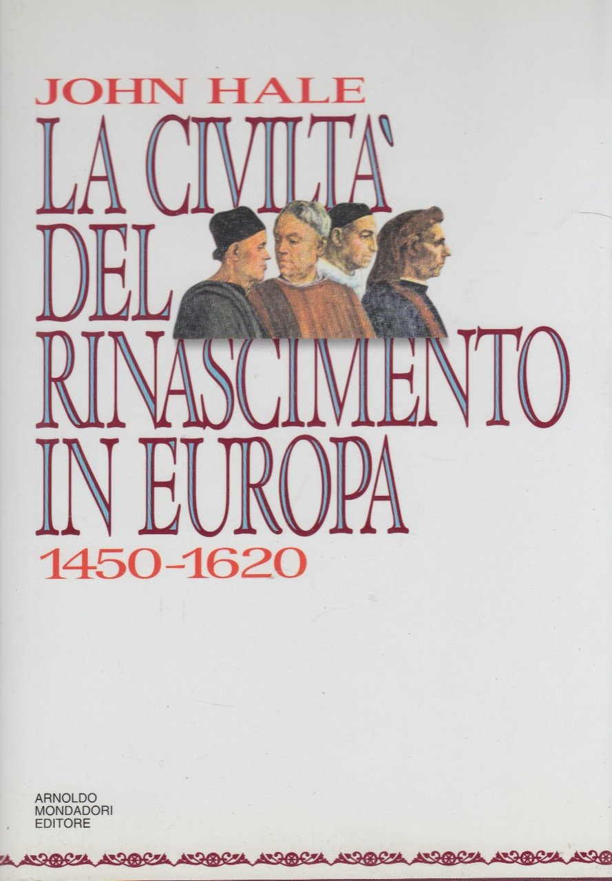La civiltà del rinascimento in Europa 1450-1620