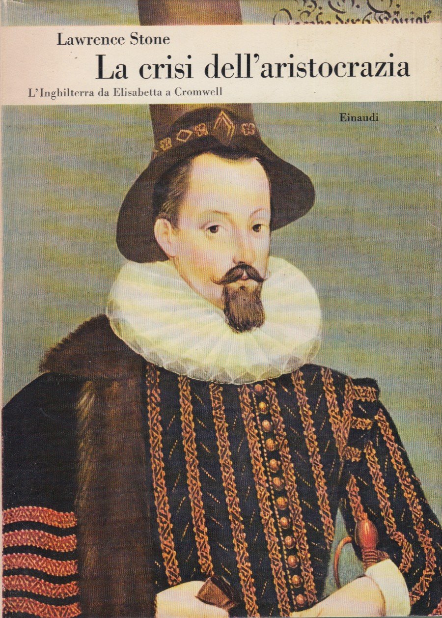 La crisi dell'aristocrazia. L'Inghilterra da Elisabetta a Cromwell
