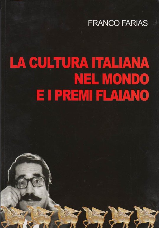 La Cultura Italiana Nel Mondo E I Premi Flaiano