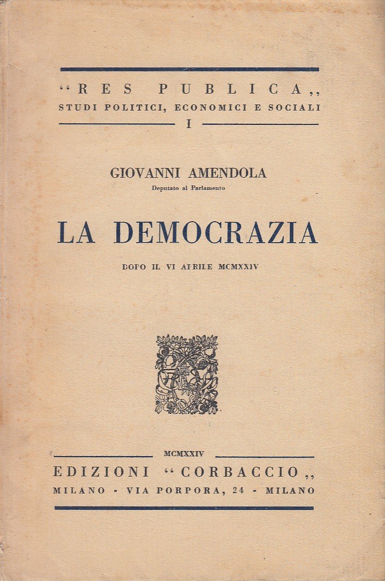 La democrazia dopo il VI Aprile MCMXXIV