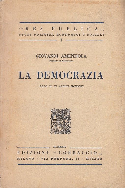 La democrazia dopo il VI Aprile MCMXXIV