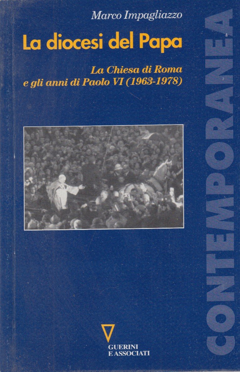 La diocesi del Papa. La Chiesa di Roma e gli …