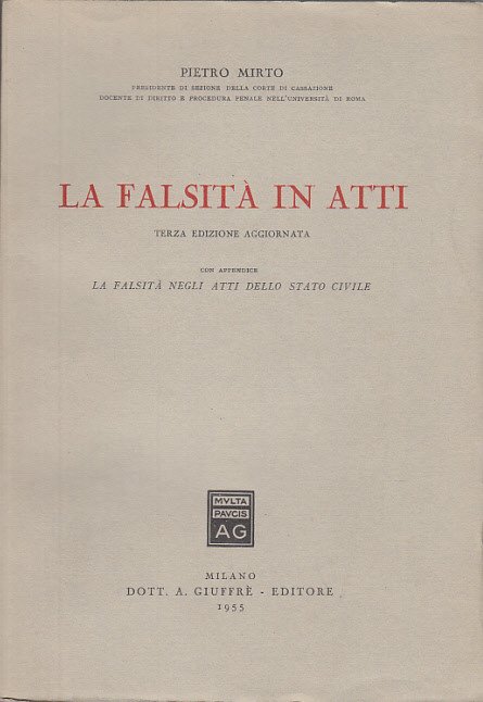 La Falsità In Atti Con Appendice La Falsità Negli Atti …