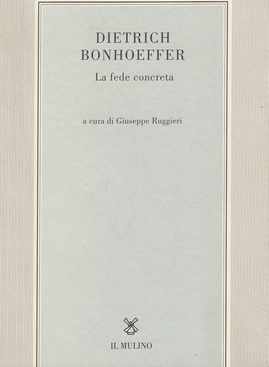 La fede concreta. Saggi di G. Ruggieri, E. Feil, Ch. …