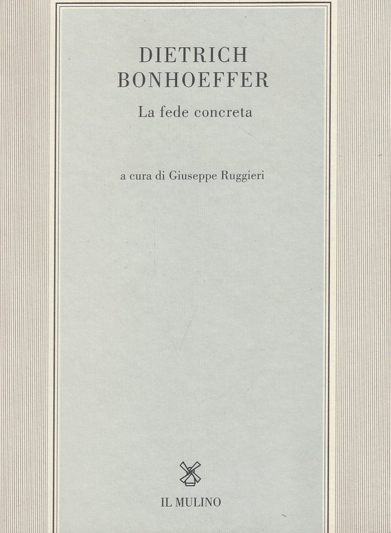 La fede concreta. Saggi di G. Ruggieri, E. Feil, Ch. …