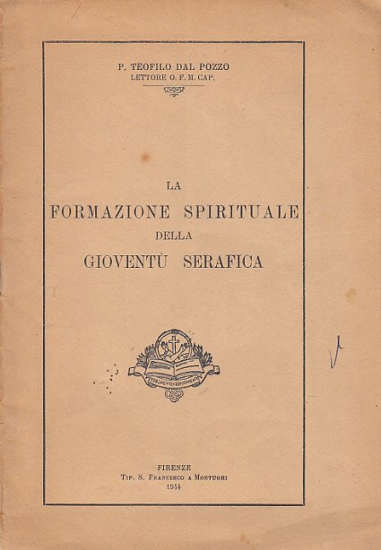 LA FORMAZIONE SPIRITUALE DELLA GIOVENT SERAFICA