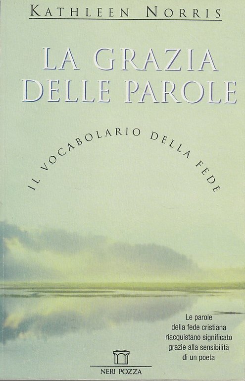 La grazia delle parole. Il vocabolario della fede