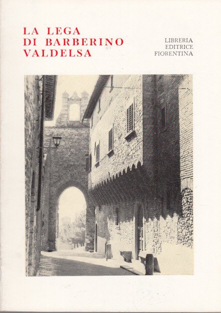 La Lega Di Barberino Valdelsa Una Lettura Completa Del Territorio …