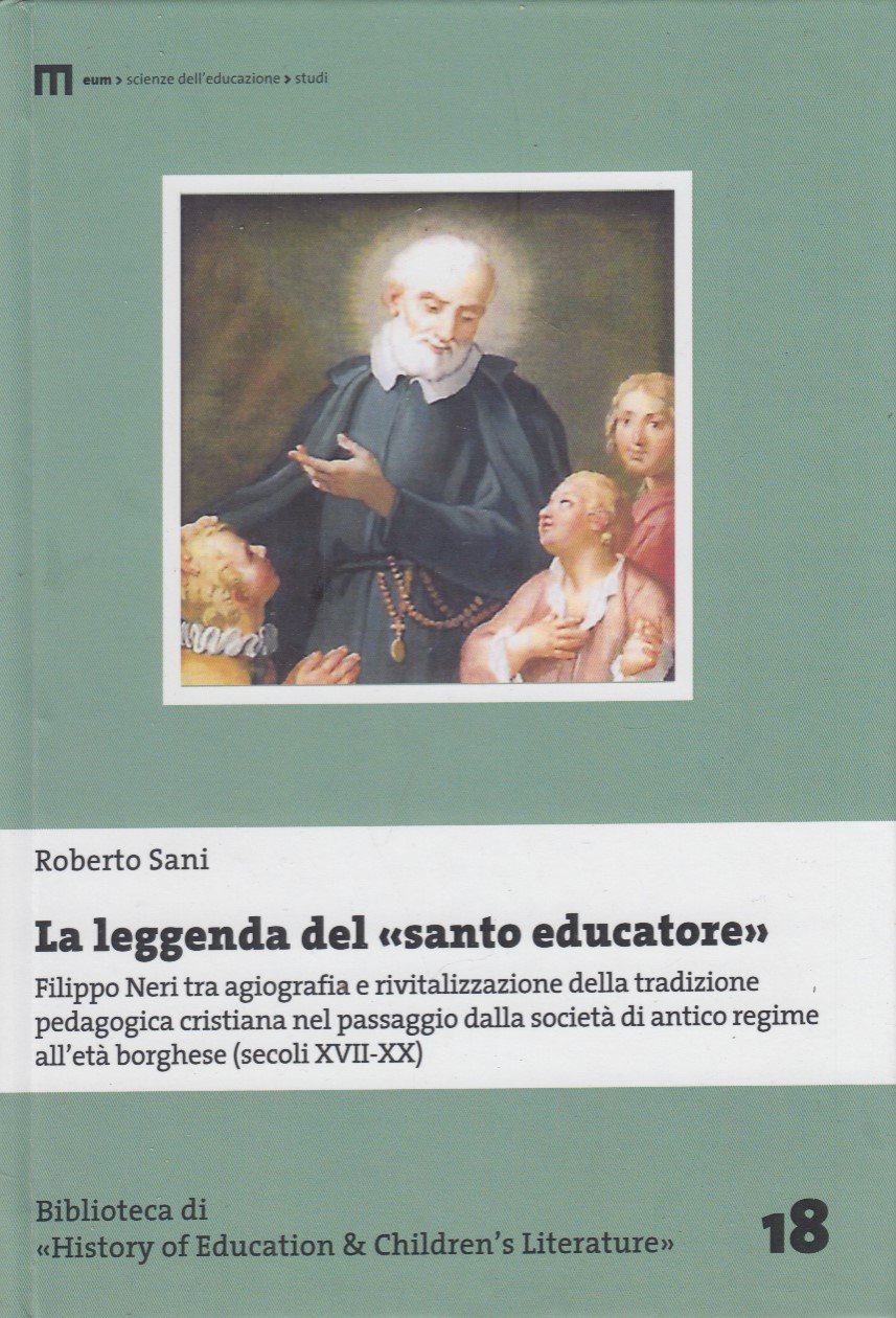 La leggenda del santo educatore. Filippo Neri tra agiografia e …