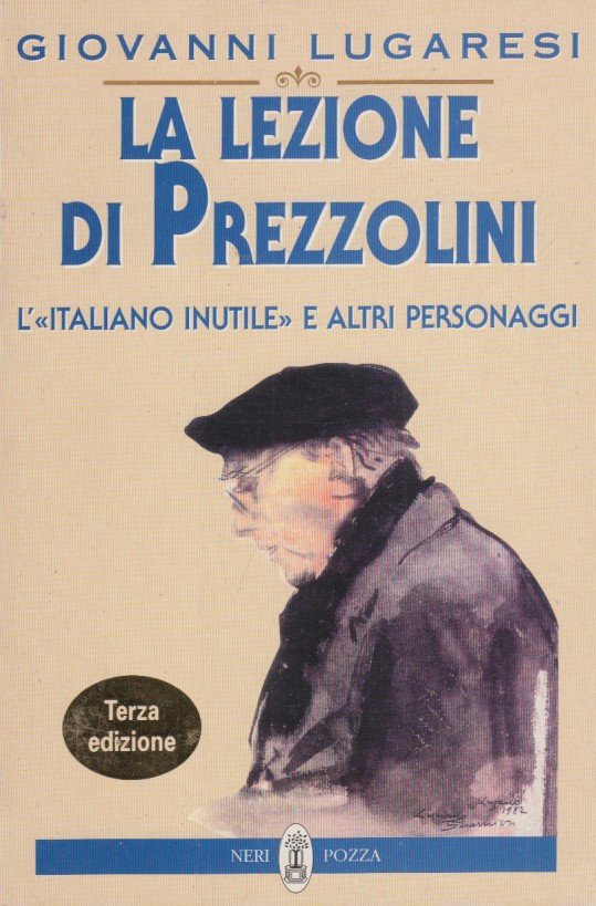 La lezione di Prezzolini. L'Italiano inutile e altri personaggi