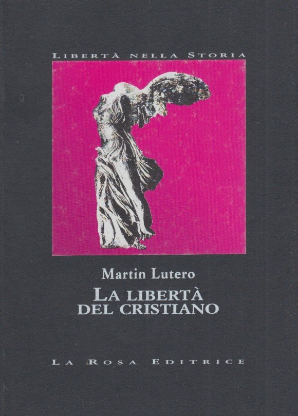 La libertà del cristiano. Con il testo della Lettera Aperta …