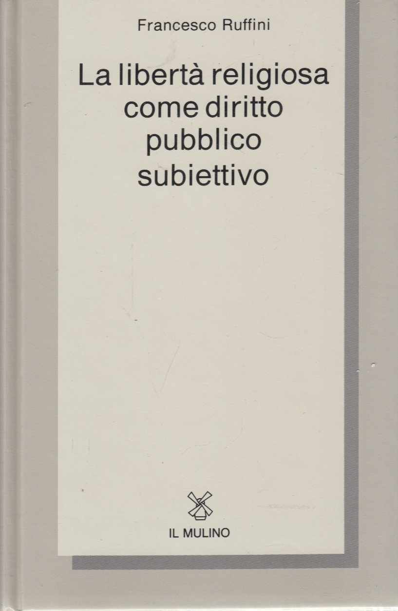 La libertà religiosa come diritto pubblico subiettivo