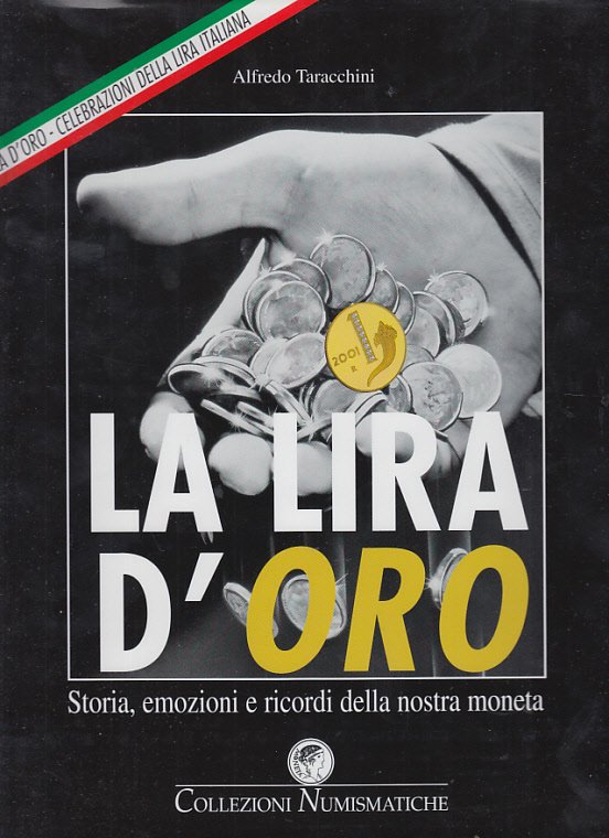 La Lira D'oro Storia Emozioni E Ricordi Della Nostra Moneta