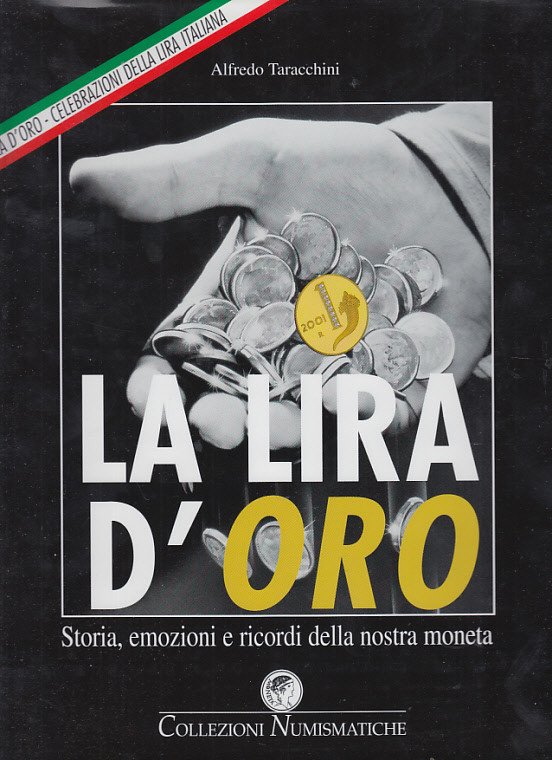 La Lira D'oro Storia Emozioni E Ricordi Della Nostra Moneta